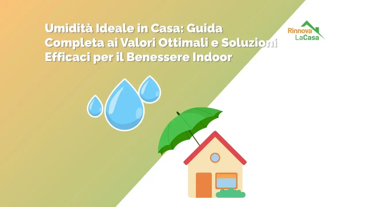 Guida per gestire la percentuale umidità in casa. Gocce d'acqua e una casa protetta da un ombrello verde.